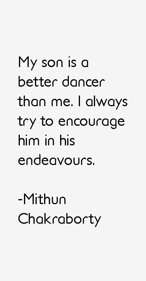 Mithun Chakraborty Quotes