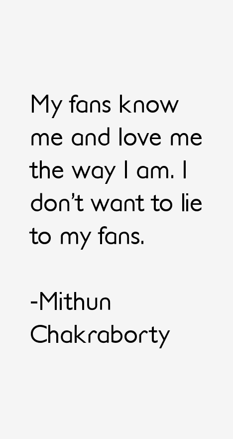 Mithun Chakraborty Quotes