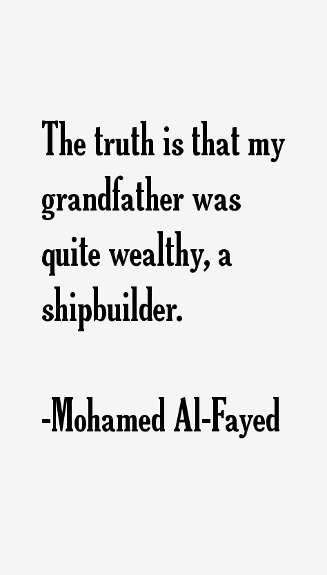 Mohamed Al-Fayed Quotes
