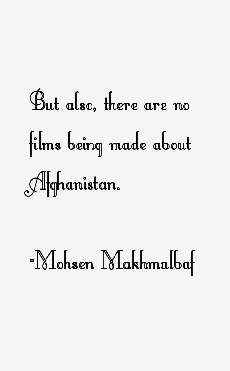 Mohsen Makhmalbaf Quotes