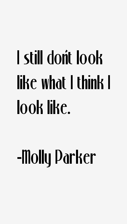 Molly Parker Quotes