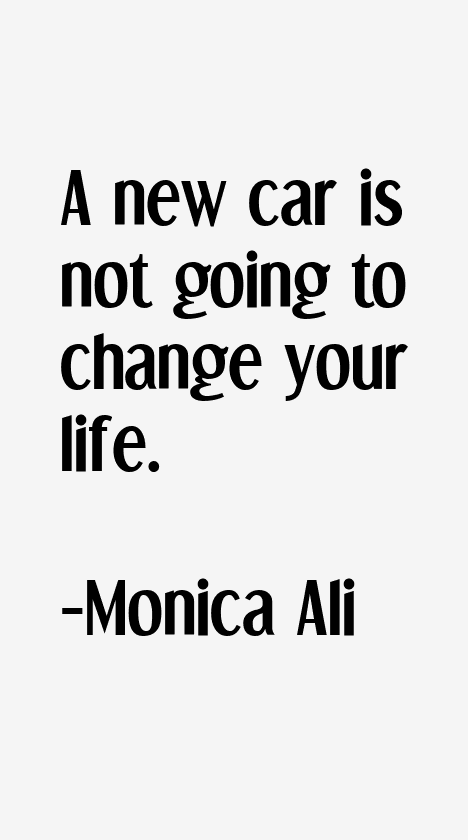 Monica Ali Quotes