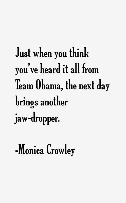 Monica Crowley Quotes
