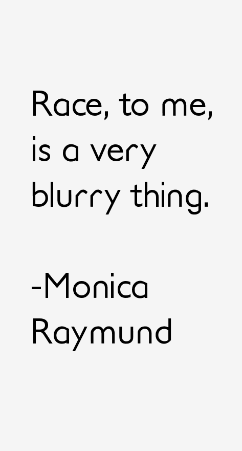 Monica Raymund Quotes