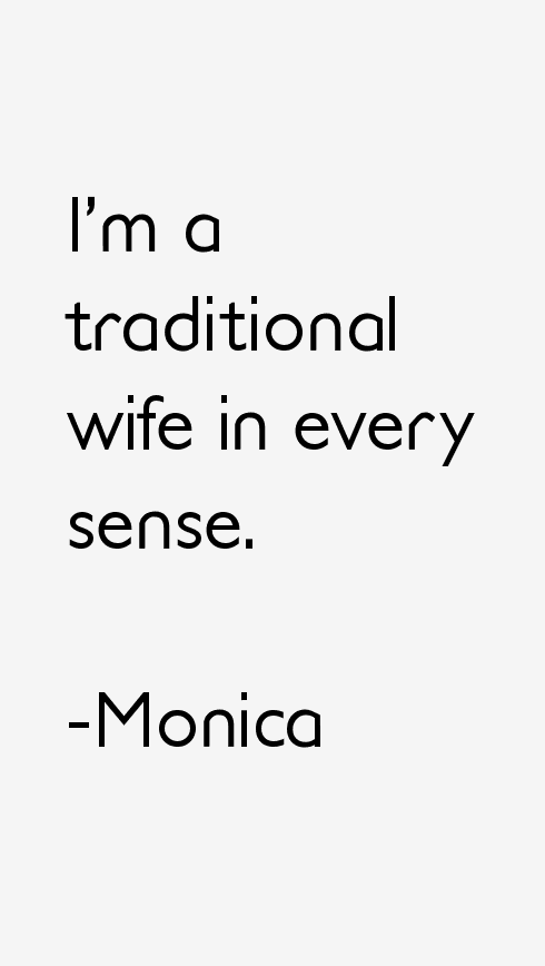 Monica Quotes