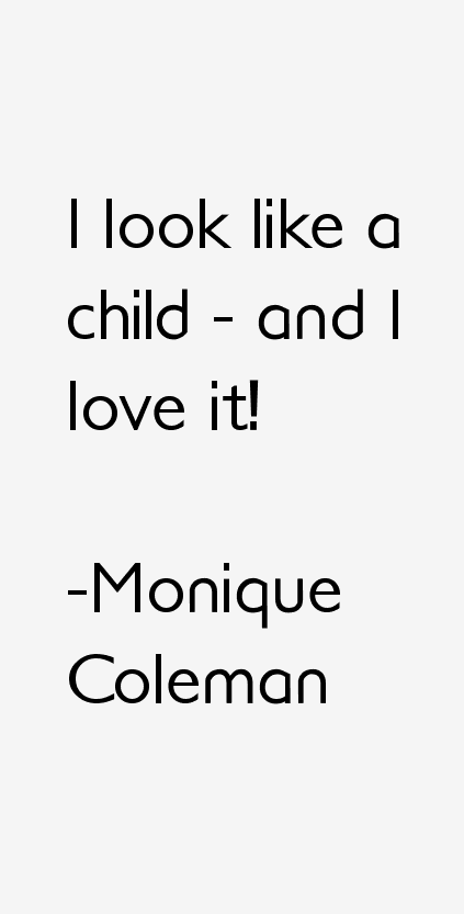 Monique Coleman Quotes