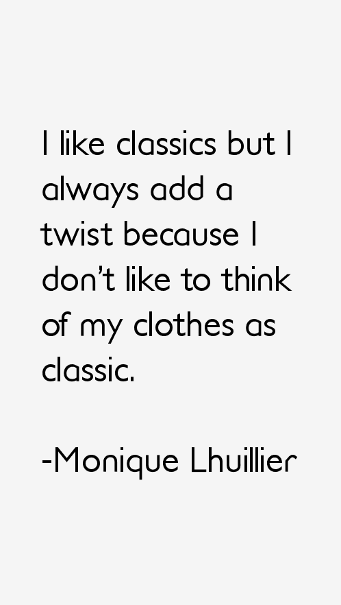 Monique Lhuillier Quotes