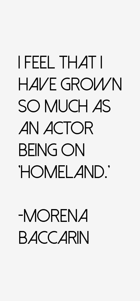 Morena Baccarin Quotes
