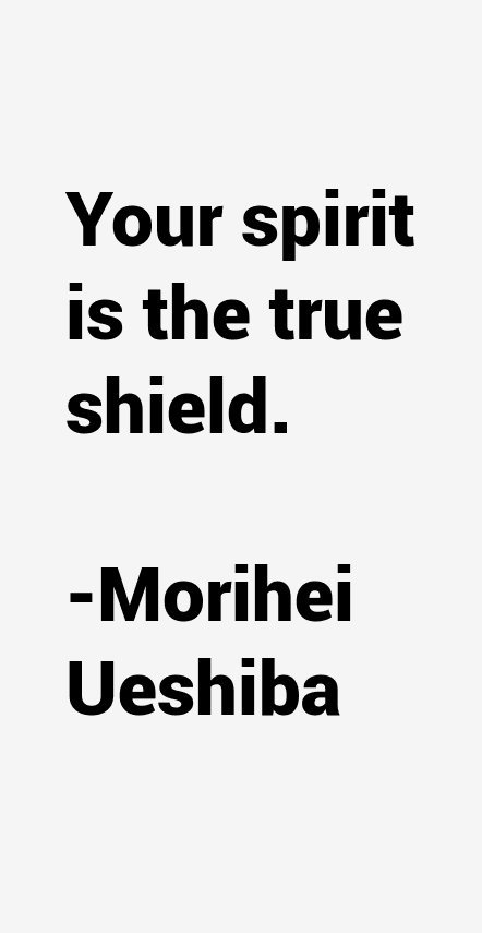Morihei Ueshiba Quotes