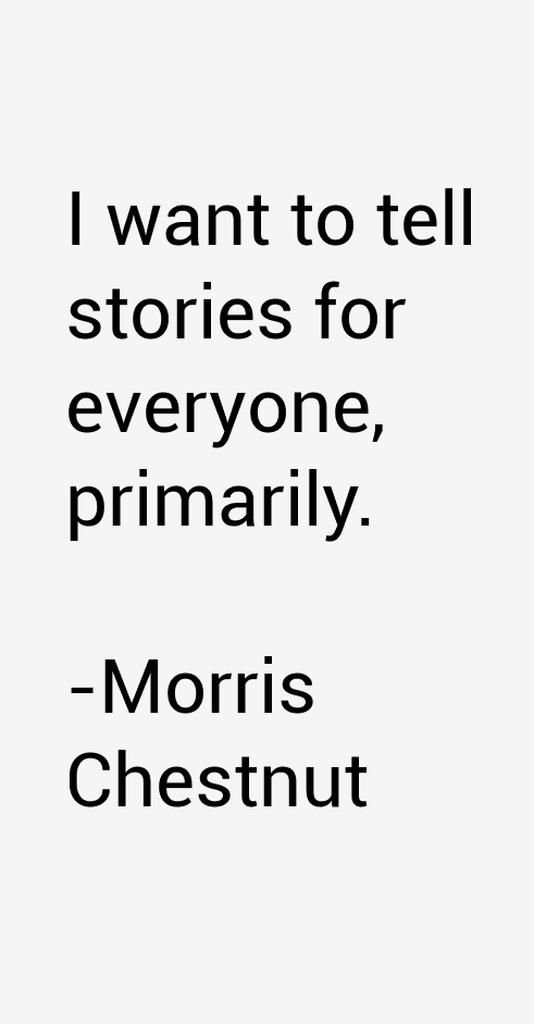 Morris Chestnut Quotes
