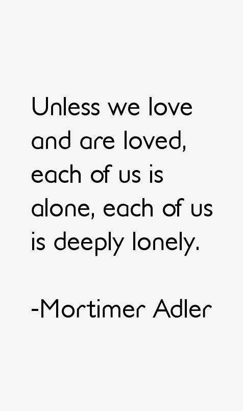 Mortimer Adler Quotes