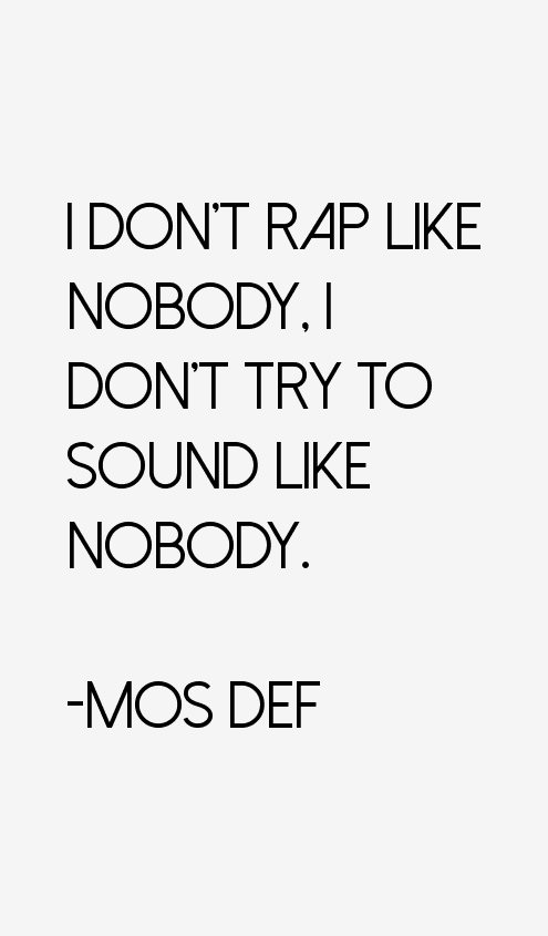 Mos Def Quotes