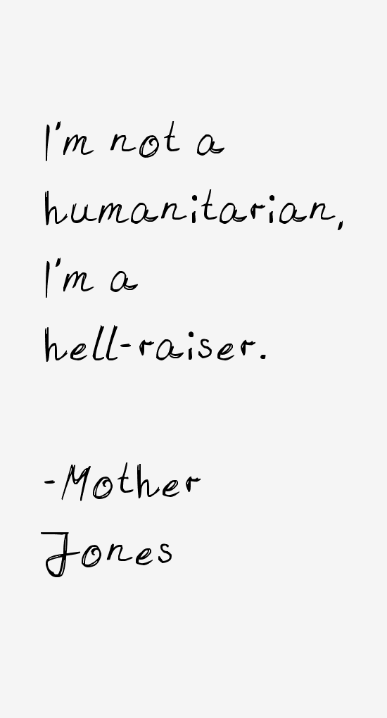 Mother Jones Quotes