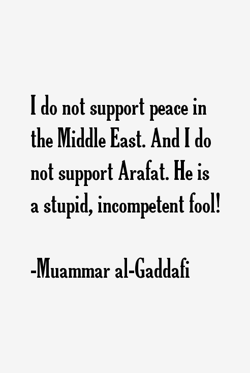 Muammar al-Gaddafi Quotes