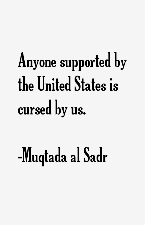 Muqtada al Sadr Quotes