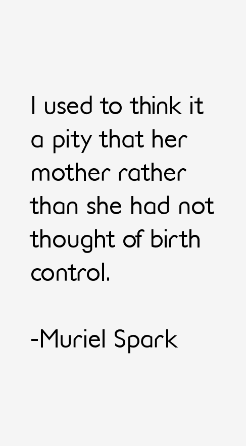 Muriel Spark Quotes