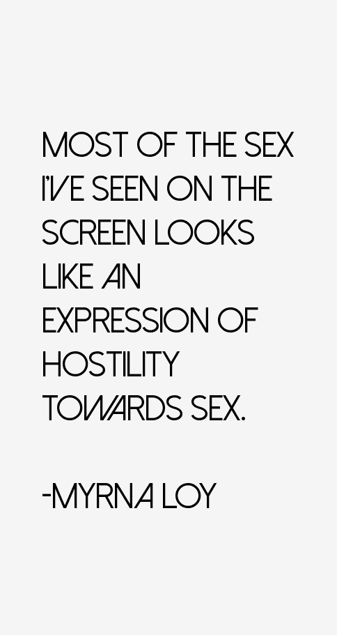 Myrna Loy Quotes