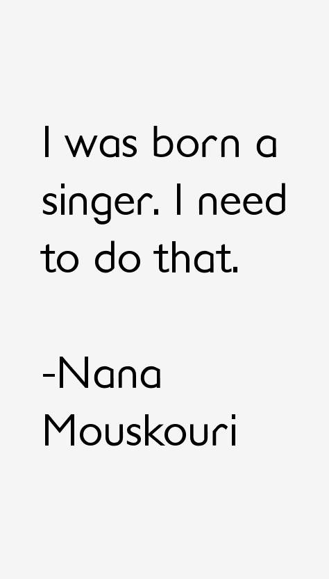 Nana Mouskouri Quotes