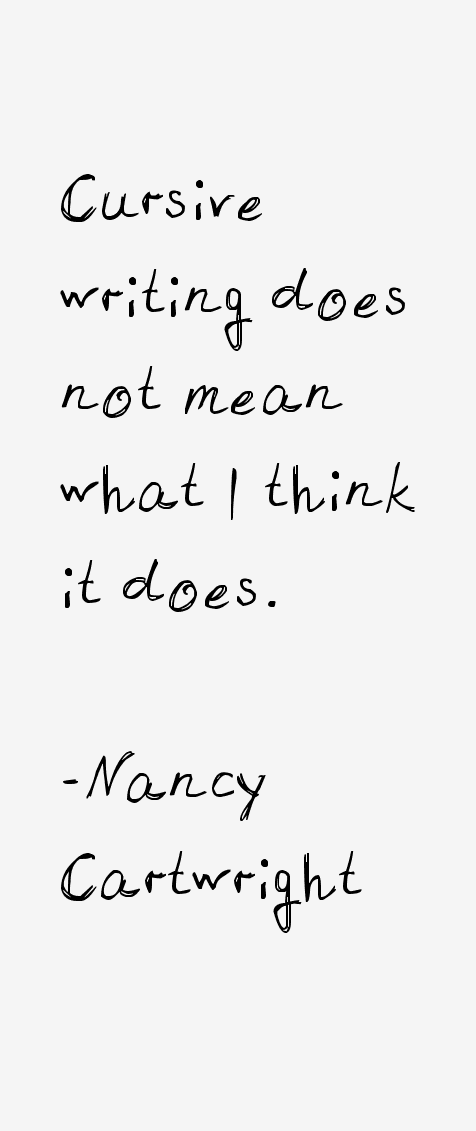 Nancy Cartwright Quotes
