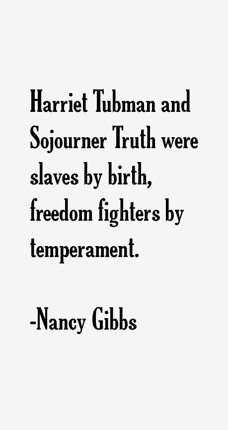 Nancy Gibbs Quotes