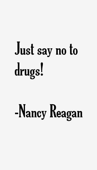 Nancy Reagan Quotes
