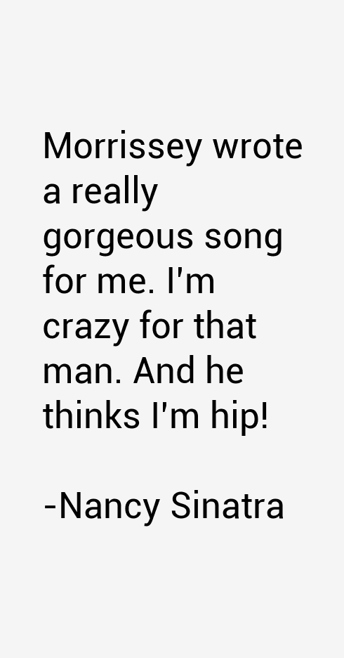 Nancy Sinatra Quotes