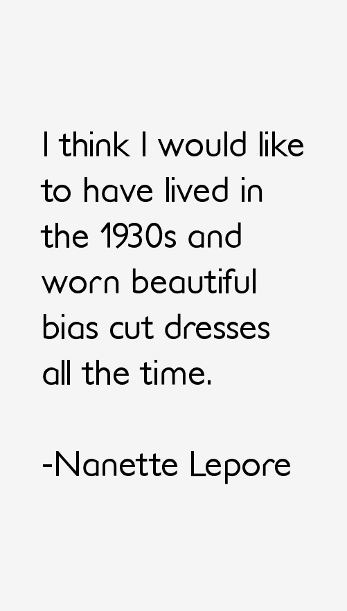 Nanette Lepore Quotes