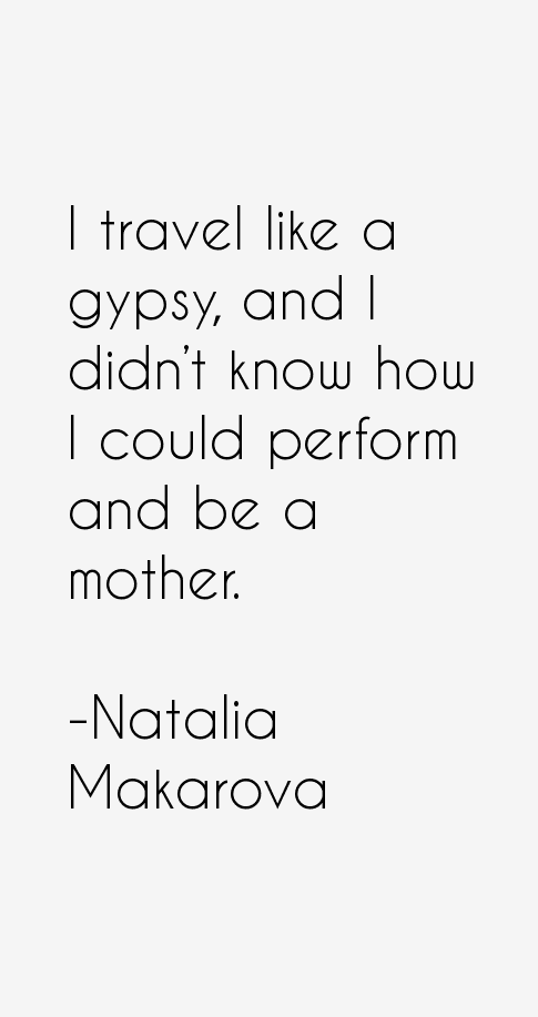 Natalia Makarova Quotes