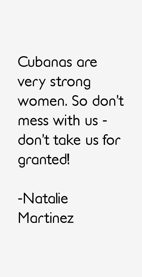 Natalie Martinez Quotes