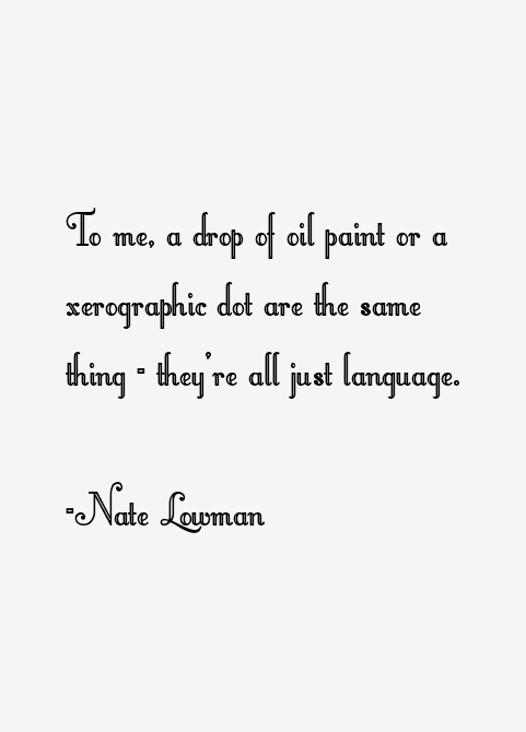 Nate Lowman Quotes