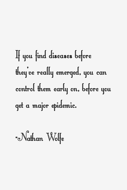 Nathan Wolfe Quotes