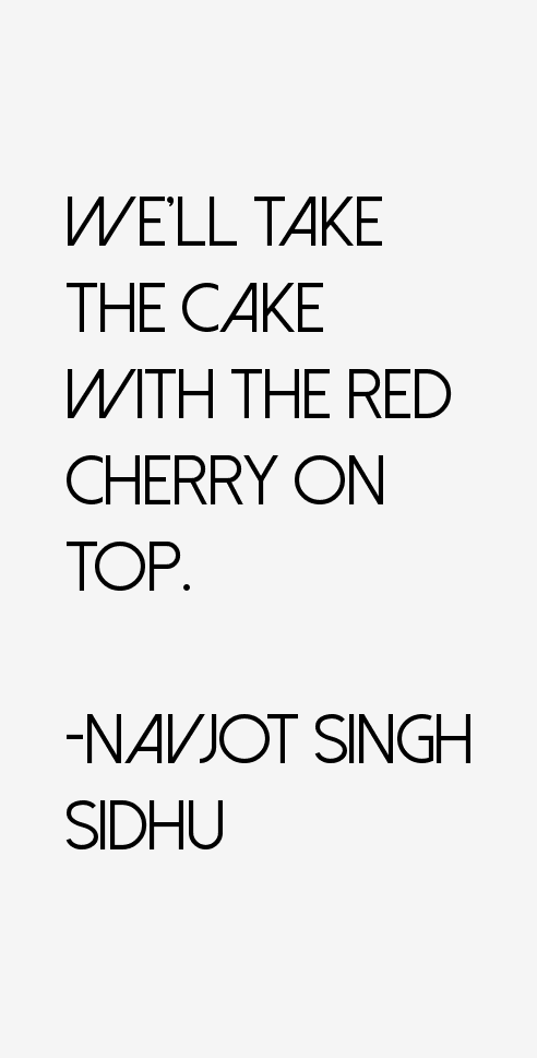 Navjot Singh Sidhu Quotes