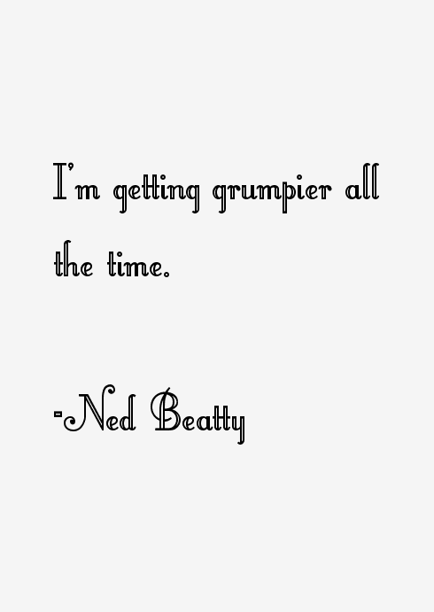 Ned Beatty Quotes