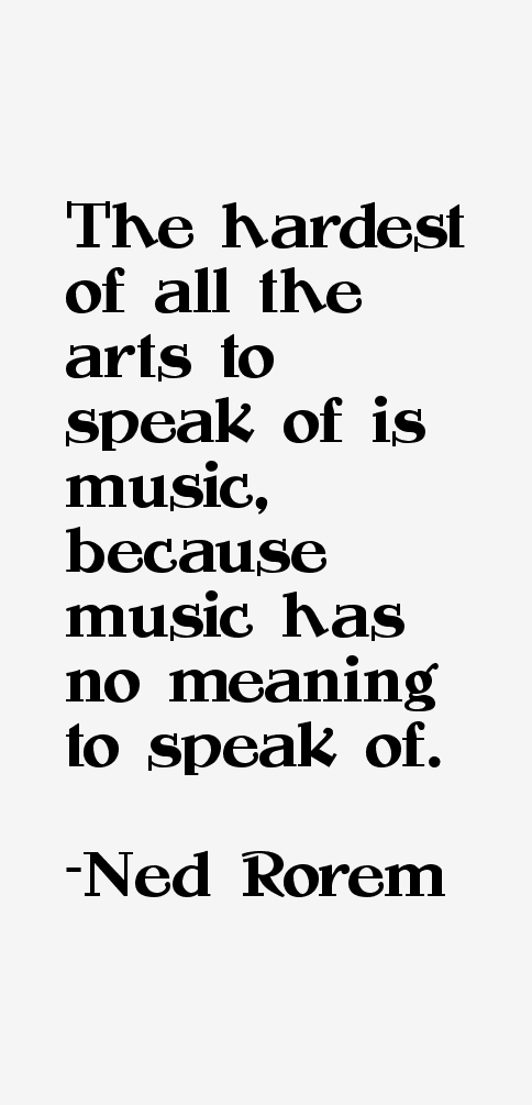 Ned Rorem Quotes