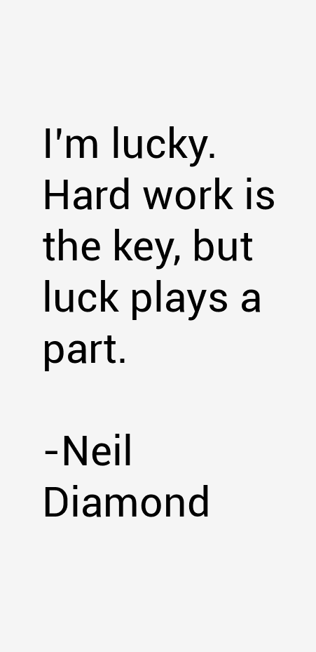 Neil Diamond Quotes