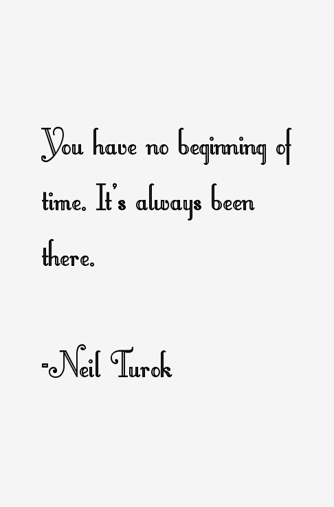 Neil Turok Quotes
