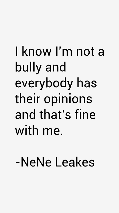 NeNe Leakes Quotes
