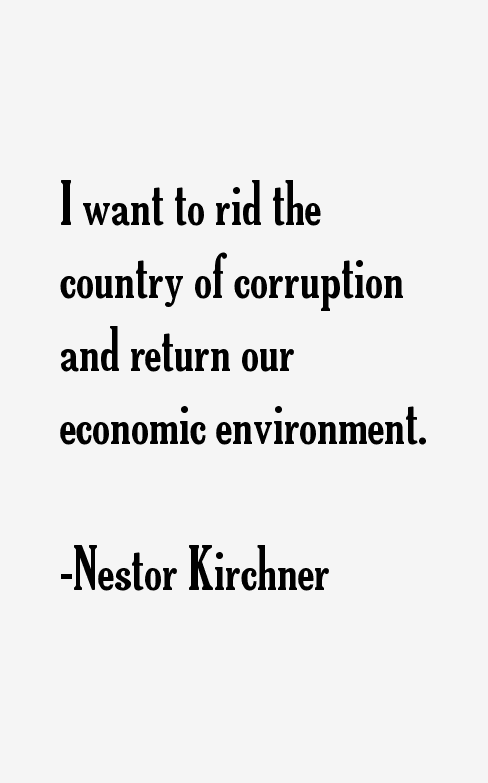 Nestor Kirchner Quotes
