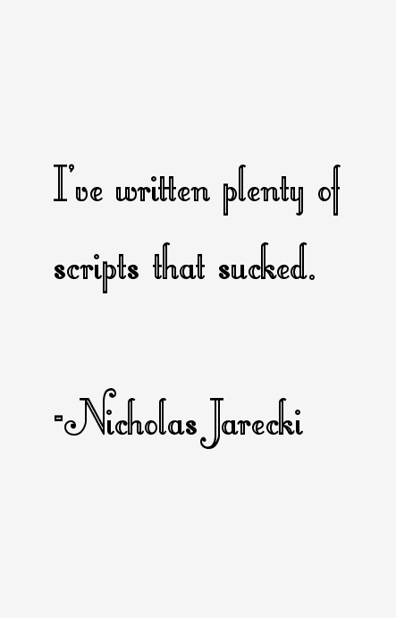 Nicholas Jarecki Quotes