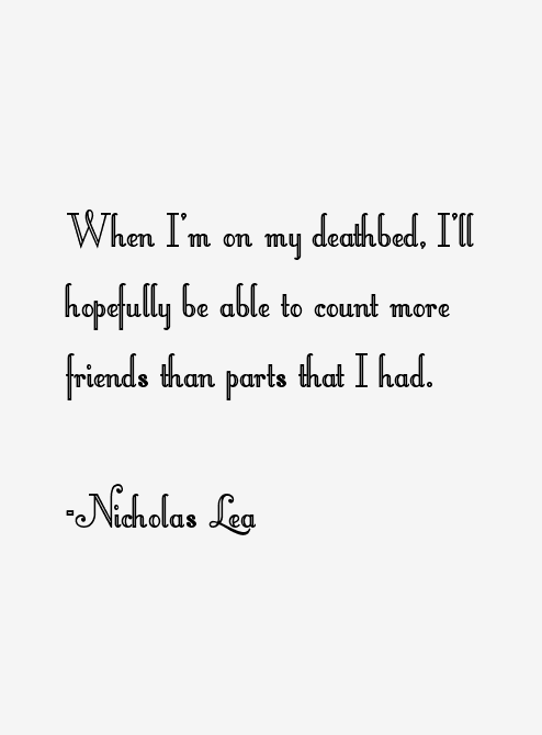 Nicholas Lea Quotes