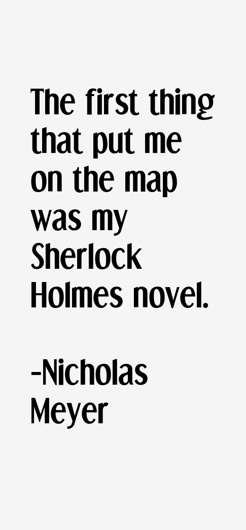 Nicholas Meyer Quotes