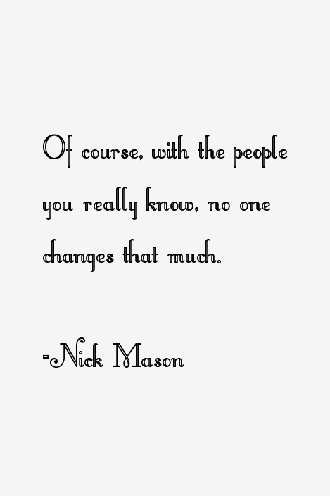 Nick Mason Quotes