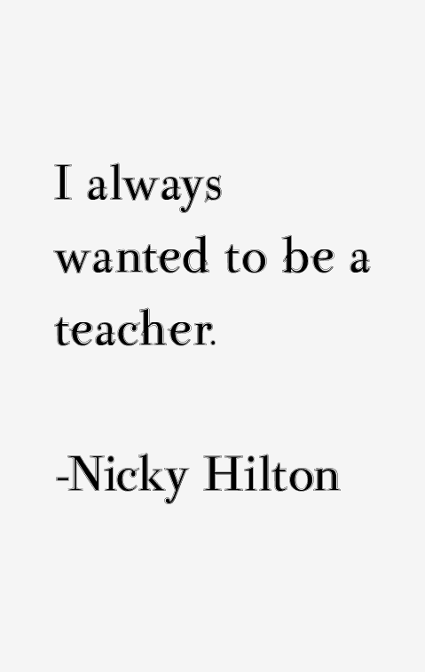 Nicky Hilton Quotes