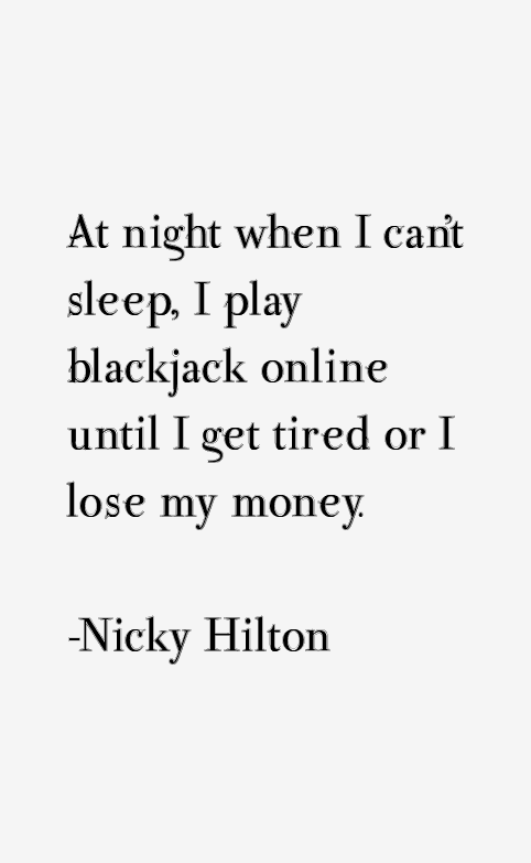 Nicky Hilton Quotes