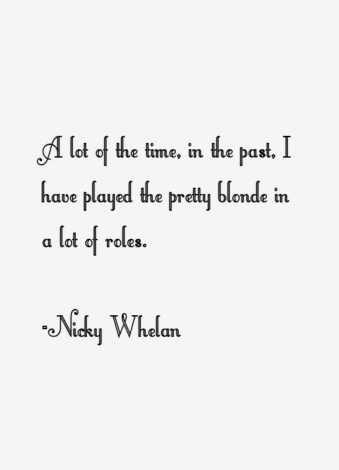 Nicky Whelan Quotes