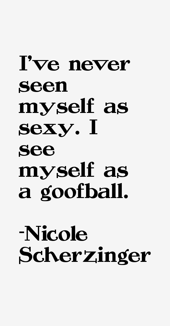 Nicole Scherzinger Quotes