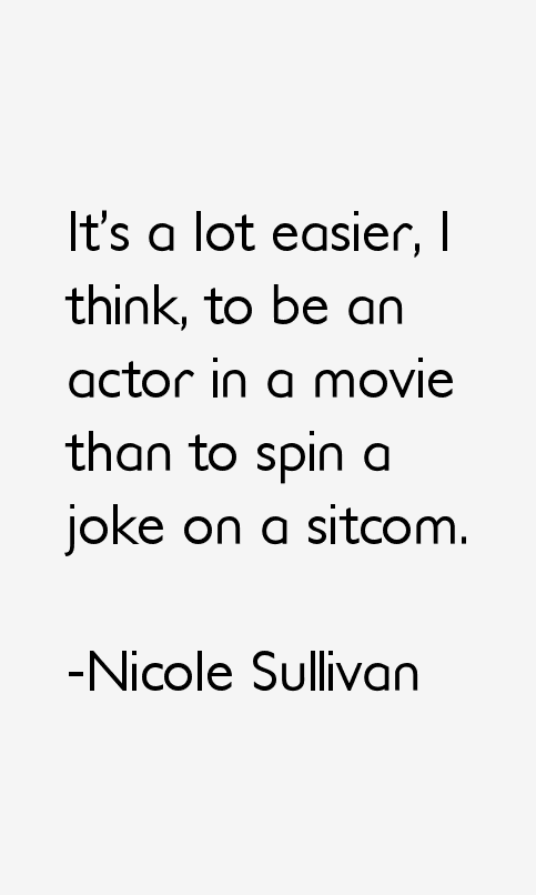 Nicole Sullivan Quotes