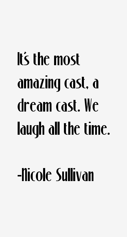 Nicole Sullivan Quotes
