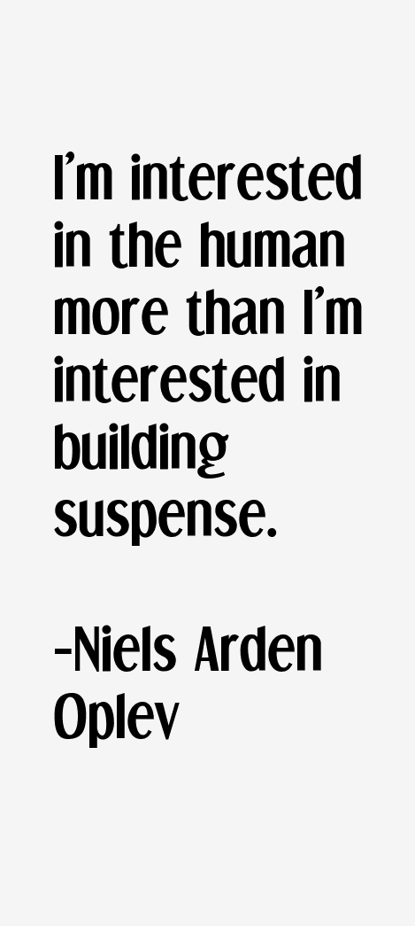 Niels Arden Oplev Quotes
