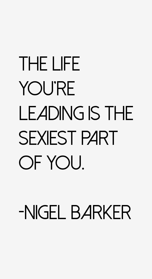 Nigel Barker Quotes